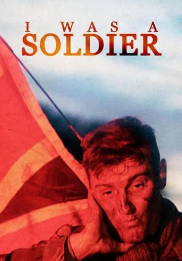 I Was a Soldier