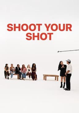 Shoot Your Shot