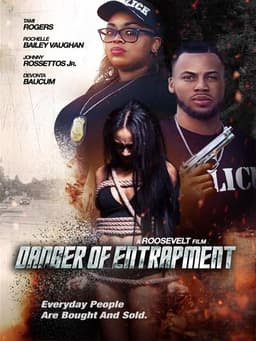 Danger of Entrapment