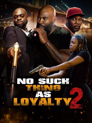 No Such Thing as Loyalty 2