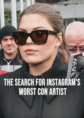 The Search for Instagram's Worst Con Artist