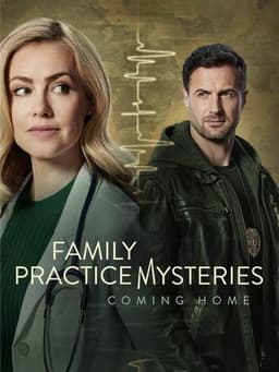 Family Practice Mysteries: Coming Home