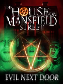 The House on Mansfield Street II: Evil Next Door