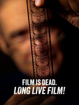 Film Is Dead. Long Live Film!