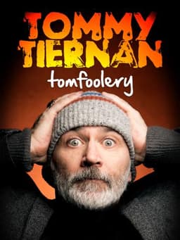 Tommy Tiernan: Tomfoolery