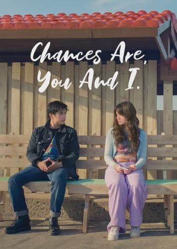 Chances Are, You and I