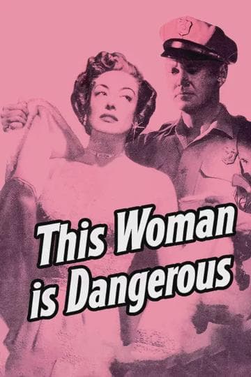 This Woman Is Dangerous
