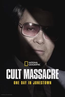 Cult Massacre: One Day in Jonestown