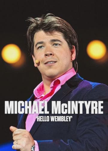 Michael McIntyre: Hello Wembley