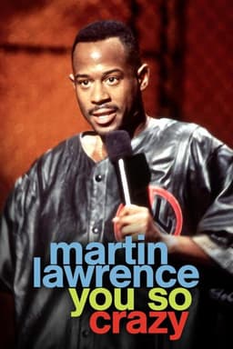 Martin Lawrence: You So Crazy
