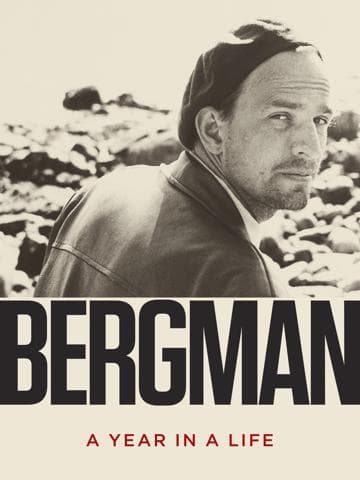 Bergman: A Year in a Life