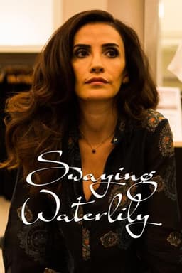 The Swaying Waterlily