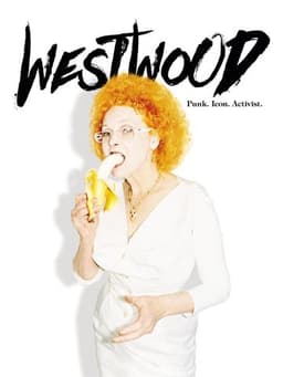 Westwood: Punk, Icon, Activist