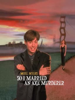 So I Married an Axe Murderer