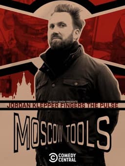 Jordan Klepper Fingers the Pulse: Moscow Tools