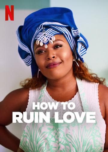 How to Ruin Love