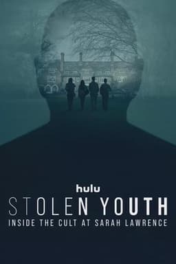 Stolen Youth: Inside the Cult at Sarah Lawrence