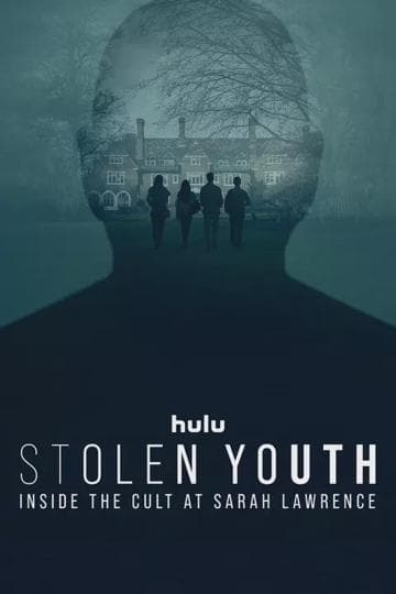 Stolen Youth: Inside the Cult at Sarah Lawrence