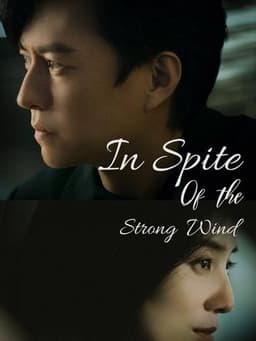 In Spite of the Strong Wind