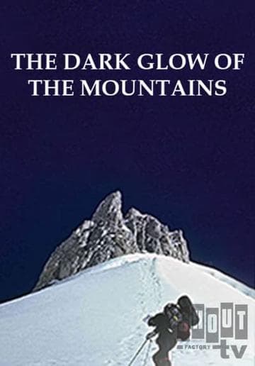 The Dark Glow of the Mountain