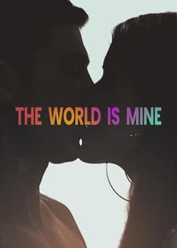 The World Is Mine