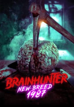 Brain Hunter: New Breed