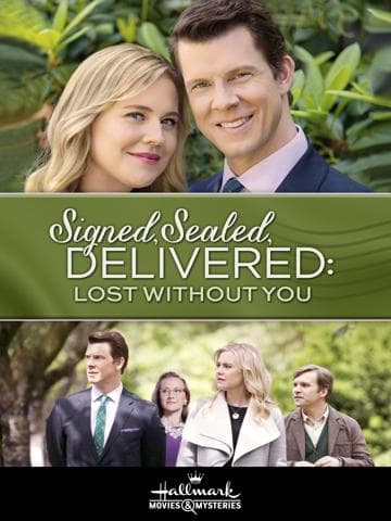 Signed, Sealed, Delivered: Lost Without You