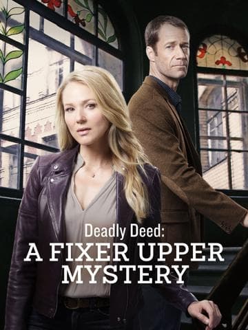 Deadly Deed: A Fixer Upper Mystery