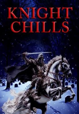 Knight Chills