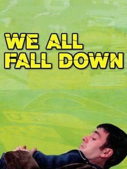 We All Fall Down