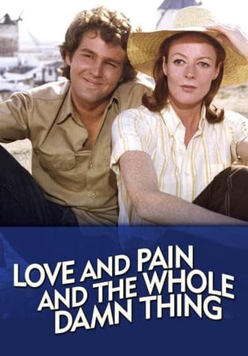Love and Pain and the Whole Damn Thing