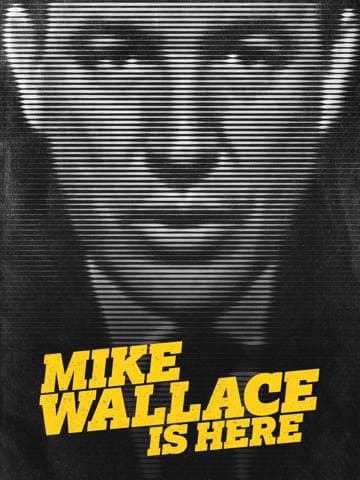 Mike Wallace Is Here