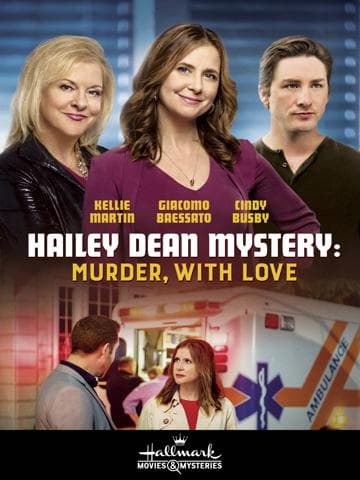 Hailey Dean Mysteries: Murder, With Love
