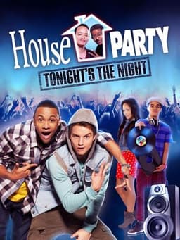 House Party: Tonight's the Night