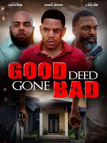 Good Deed Gone Bad