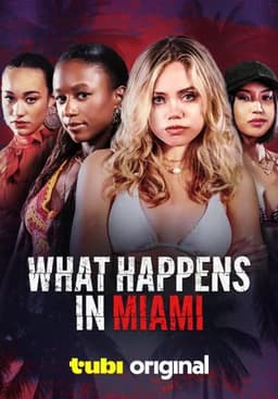 What Happens in Miami