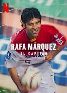 Rafa Márquez: El Capitán