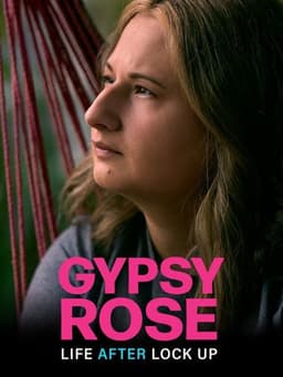 Gypsy Rose: Life After Lock Up