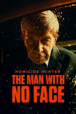 Homicide Hunter: The Man with No Face