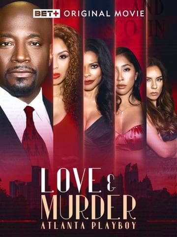 Love & Murder: Atlanta Playboy
