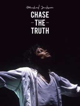 Michael Jackson: Chase the Truth