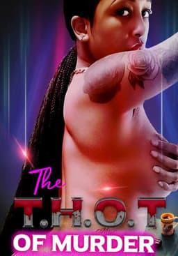 The THOT of Murder