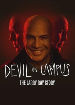 Devil on Campus: The Larry Ray Story