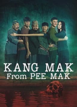 Kang Mak (From Pee Mak)