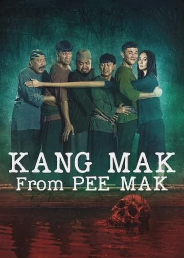 Kang Mak (From Pee Mak)