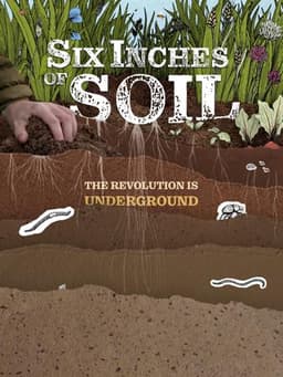 Six Inches of Soil
