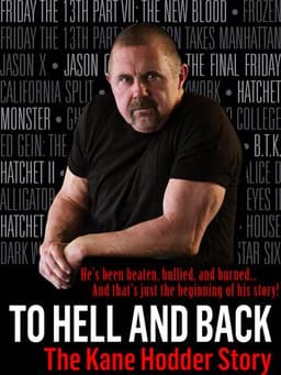 To Hell and Back: The Kane Hodder Story