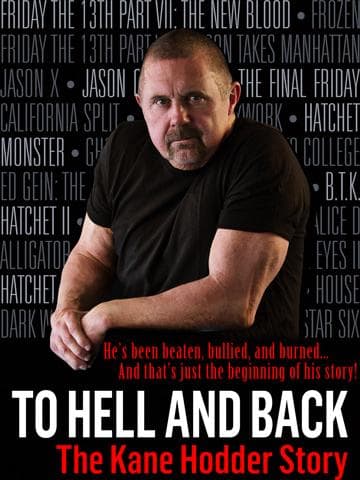 To Hell and Back: The Kane Hodder Story