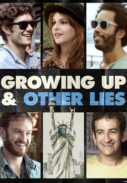 Growing Up and Other Lies