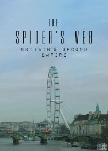 The Spider's Web: Britain's Second Empire